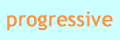 Progressive